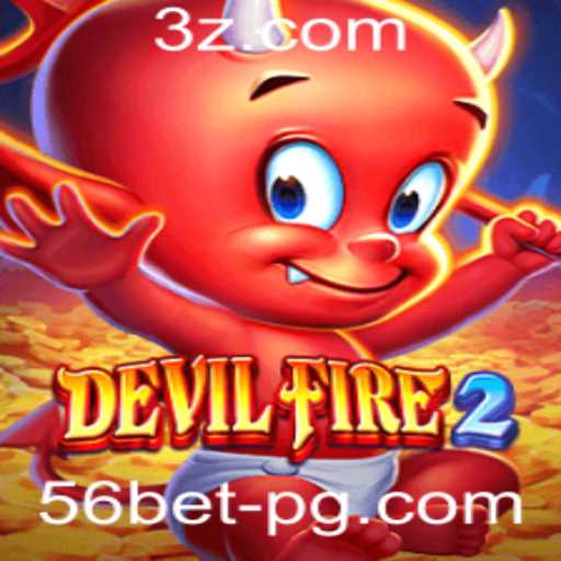 DevilFire2: Aventuras, Estratégias e Regras no Universo de 56bet Win